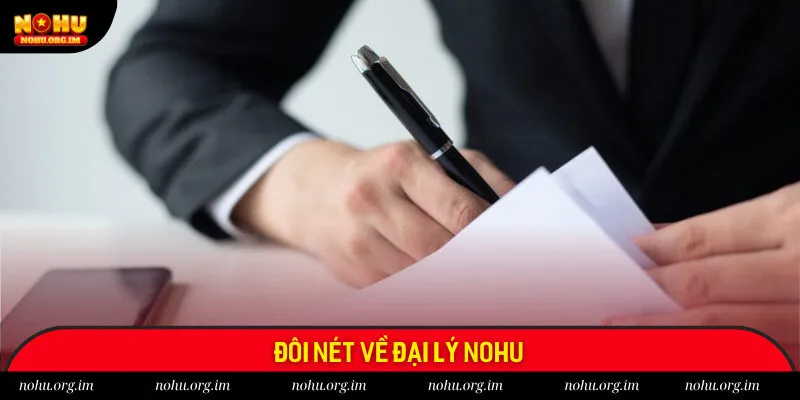 Đôi nét về đại lý Nohu