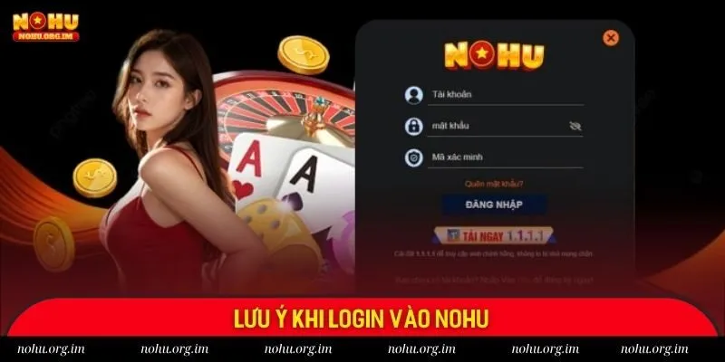 Bỏ túi các chú ý quan trọng trong quá trình đăng nhập vào nền tảng