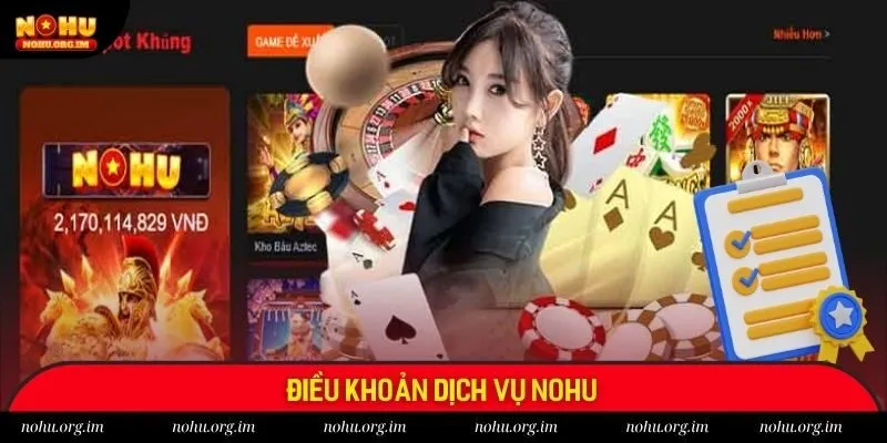 Thông tin về điều khoản dịch vụ nohu mới nhất 2025