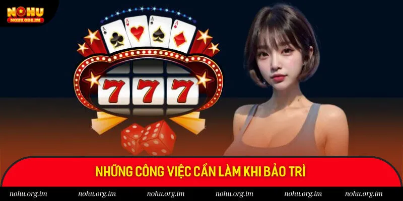 Tổng hợp những việc làm khi bảo dưỡng trang chủ