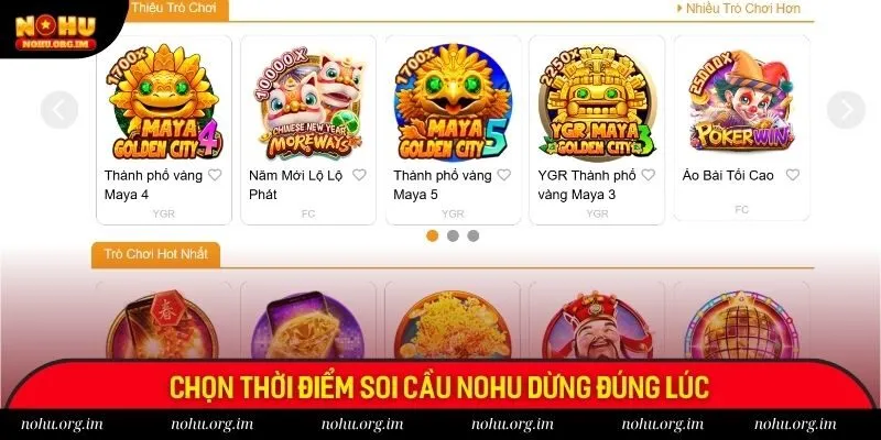 Chọn thời điểm soi cầu Nohu dừng đúng lúc