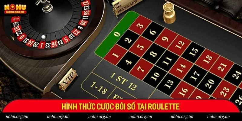 Hình thức cược đôi số tại Roulette Nohu
