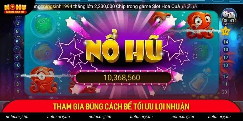 Tham gia đúng cách để tối ưu lợi nhuận