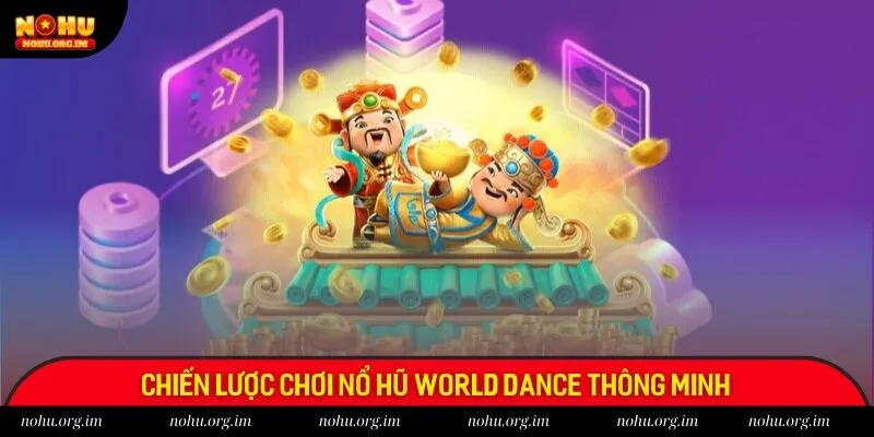 Chia sẻ bí kíp chơi World Dance bất bại cho tân binh