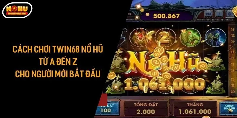 Twin68 nổ hũ